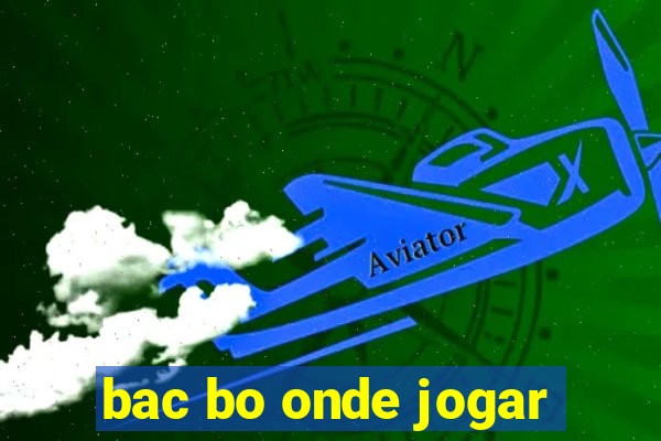 bac bo onde jogar